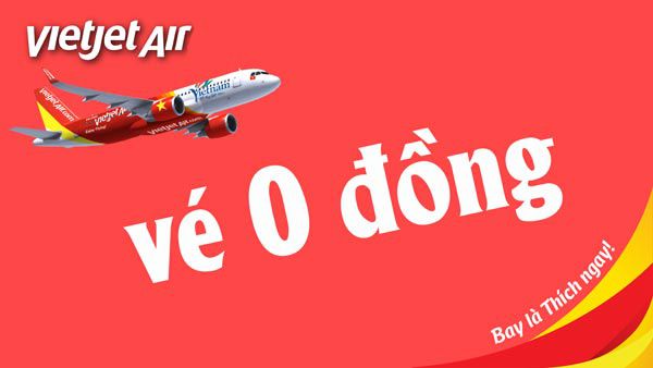 Vietjet khuyến mãi vé máy bay 0 đồng mỗi ngày